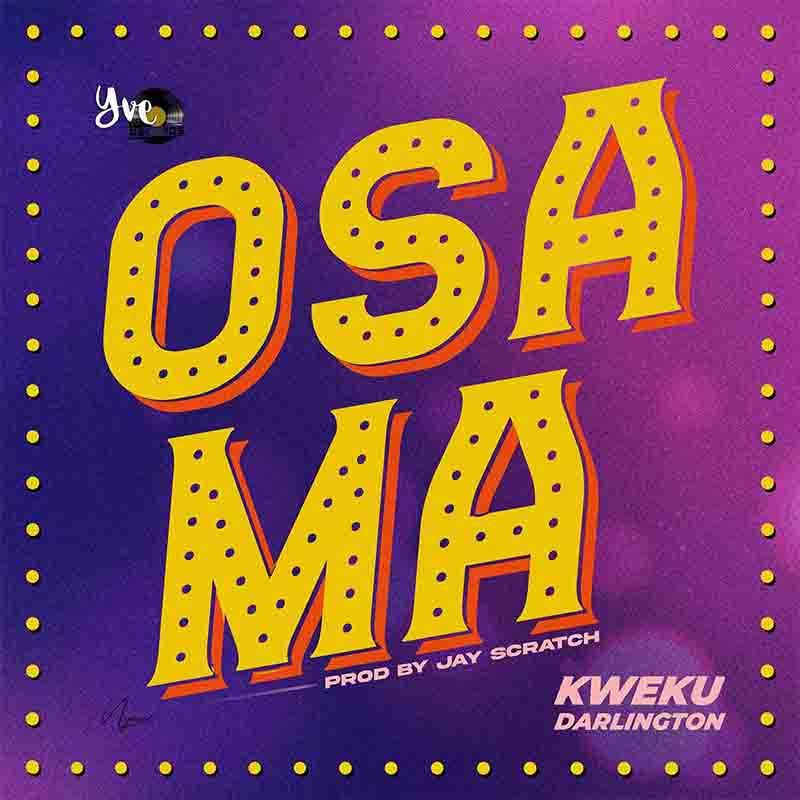 Kweku Darlington - Osama - Mp3 Download_ghnation.net
