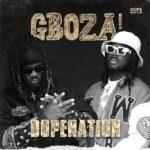 DopeNation - Gboza - Mp3 Download_ghnation.net