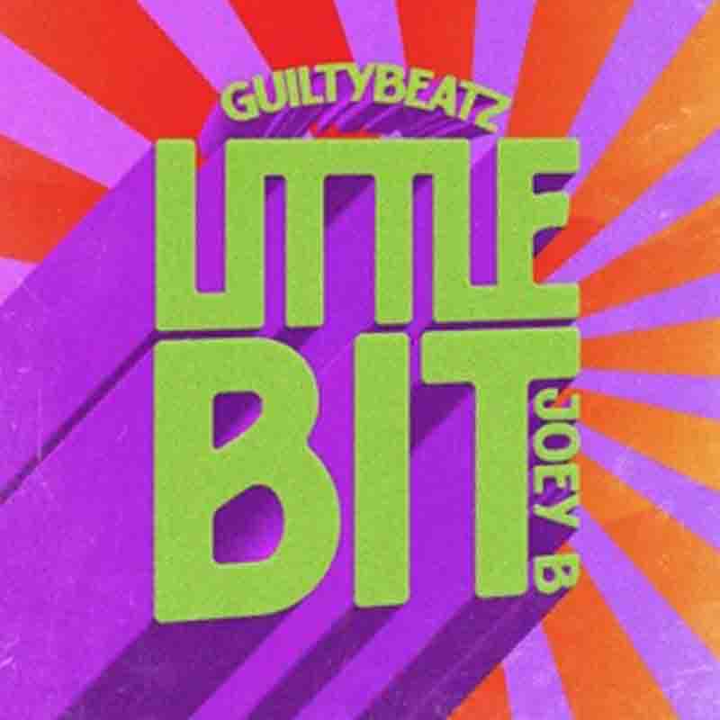 GuiltyBeatz - Little Bit ft Joey B - Mp3 Download_ghnation.net