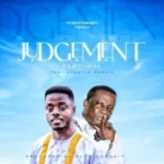 Derico Music - Judgement Part 1 ft - Apostle Dadze - Mp3 Download_ghnation.net