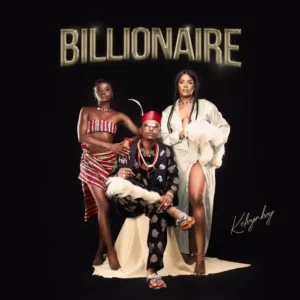 Kelvyn Boy - Billionaire - Mp3 Download_ghnation.net