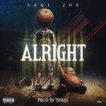 Laqi Joe - Alright - Mp3 Download_ghnation.net