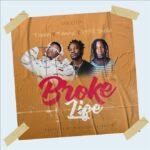 Takum - Broke Life ft Fameye x Vybz Shella - Mp3 Download_ghnation.net