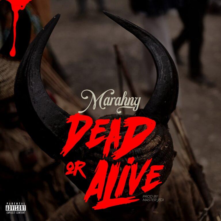 Marhny - Dead or Alive - Mp3 Download_ghnation.net