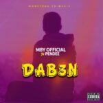 MBY Official - Dab3n ft Pendee (Mixed.By Pendee)_ghnation.net