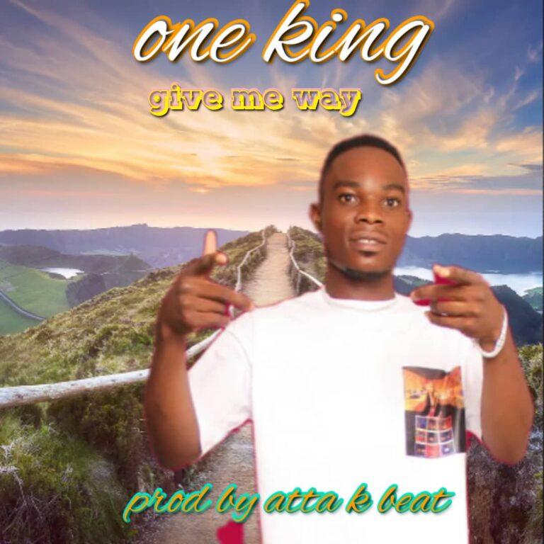 One King - Give Me Way_ghnation.net