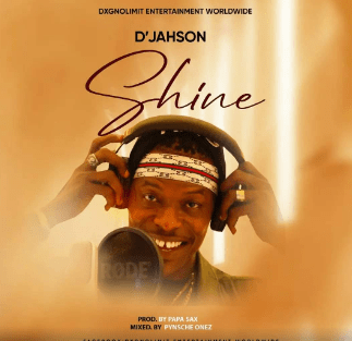 D'JahSon - Shine (Prod By Papa Sax)_ghnation.net