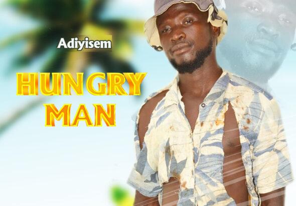 Adiyisem - Hungry Man Mp3 Download