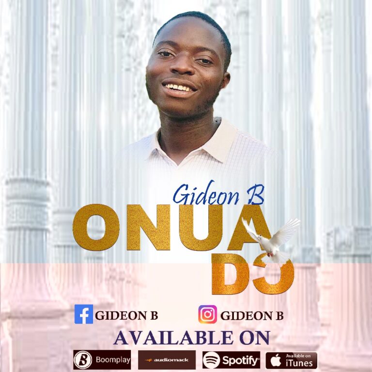 Gideon B - Onua Do - Mp3 Download