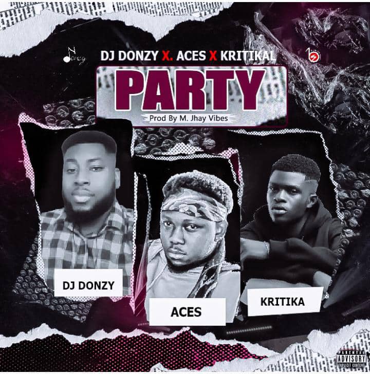 DJ Donzy - Party x Aces & Kritikal - Mp3 Download