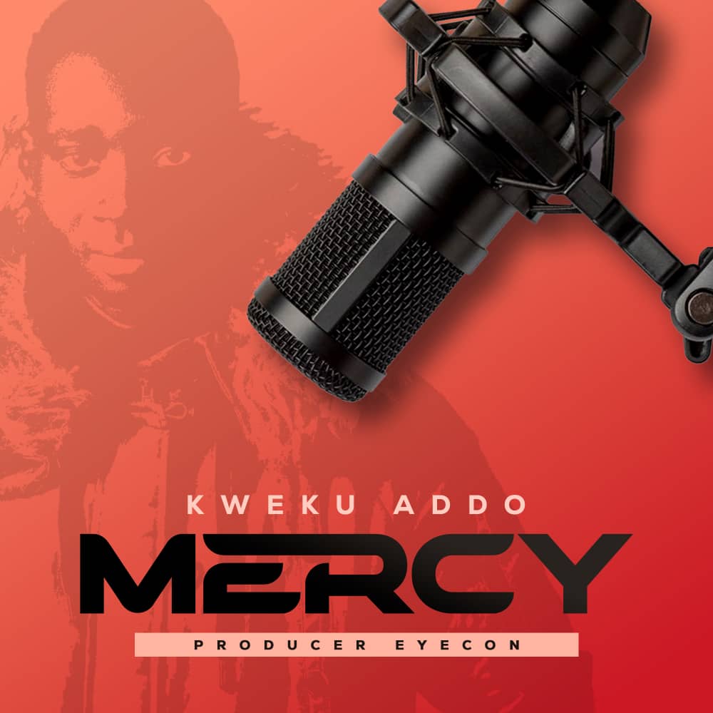 Kweku Addo - Mercy - Mp3 Download