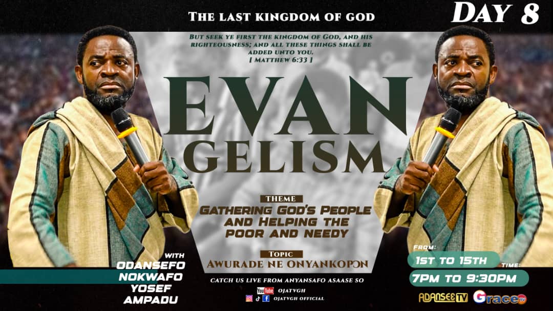 (( LIVE STREAMING )) AWURADE NE NYANKOPƆN (National Evangelism Day 8).