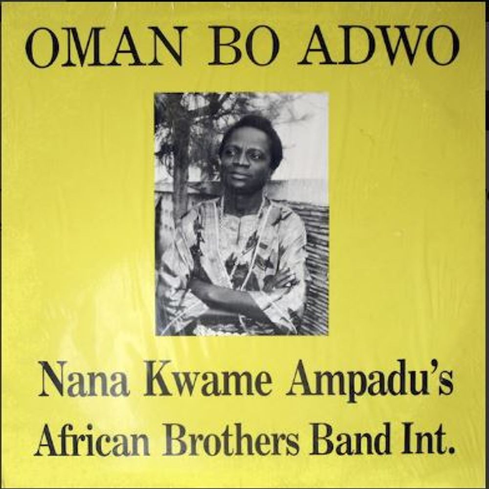 Nana Kwame Ampadu - Oman Bo Adwo - Mp3 Download