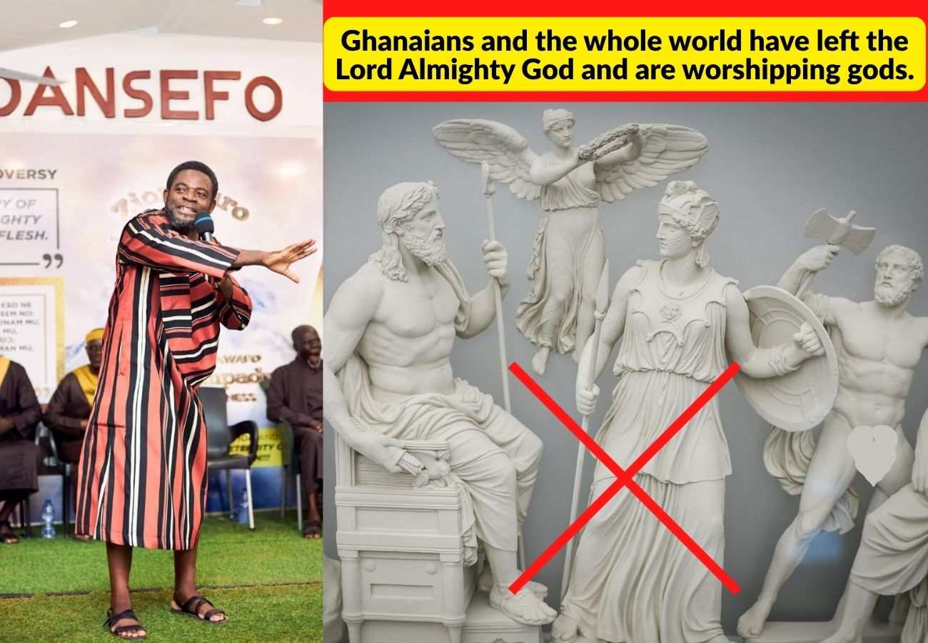 Ghanaians and the whole world have left the Lord Almighty God and are worshipping gods.