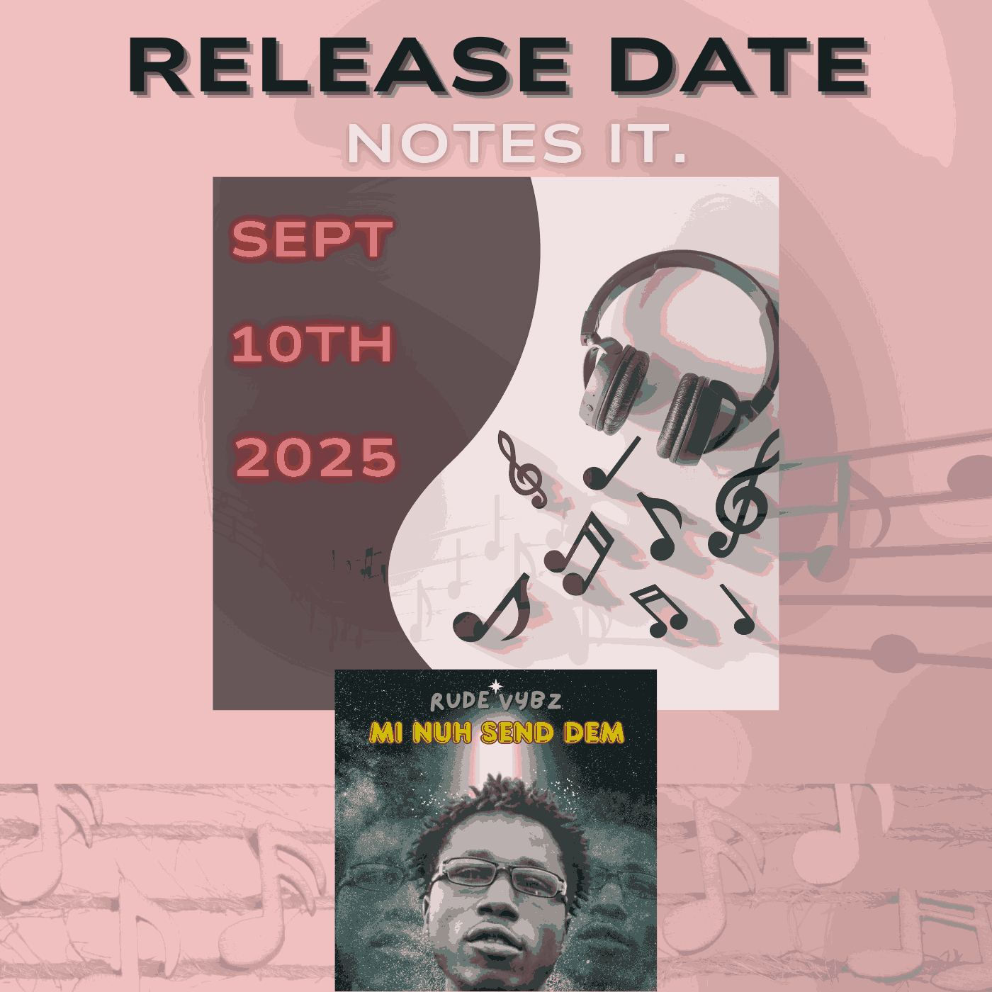 Alert! On September 10, 2025, RUDE VYBZ will release another brand-new anthem song titled "Mi Nuh Send Dem."