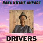 Nana Ampadu - Drivers - Mp3 Download
