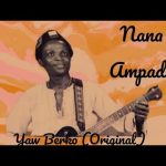 Nana Ampadu - Yaw Berko - Mp3 Download