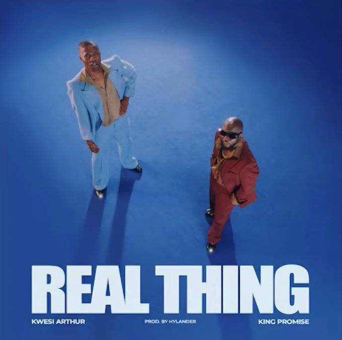 Kwesi Arthur - Real Thing Ft King Promise - Mp3 Download